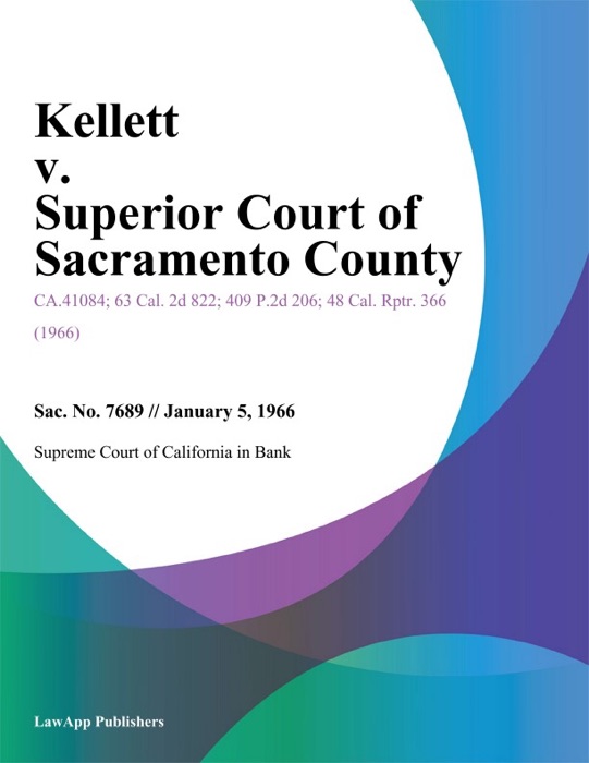 Kellett V. Superior Court Of Sacramento County