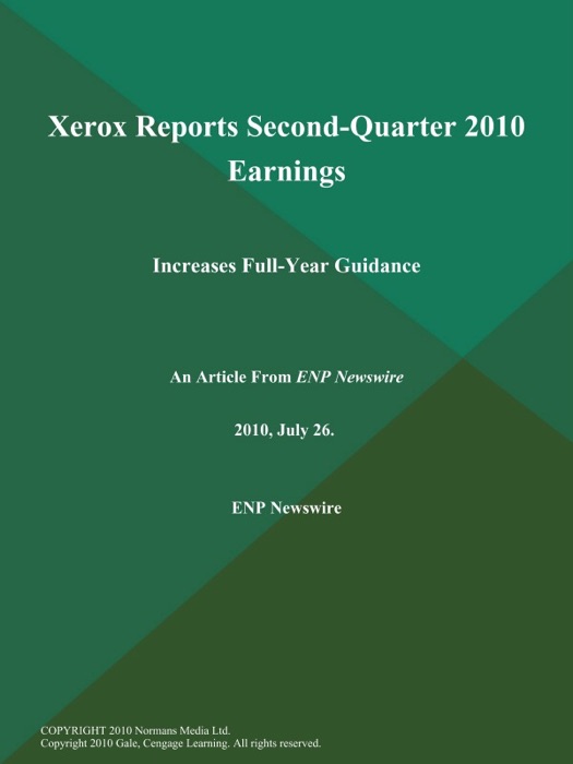 Xerox Reports Second-Quarter 2010 Earnings; Increases Full-Year Guidance