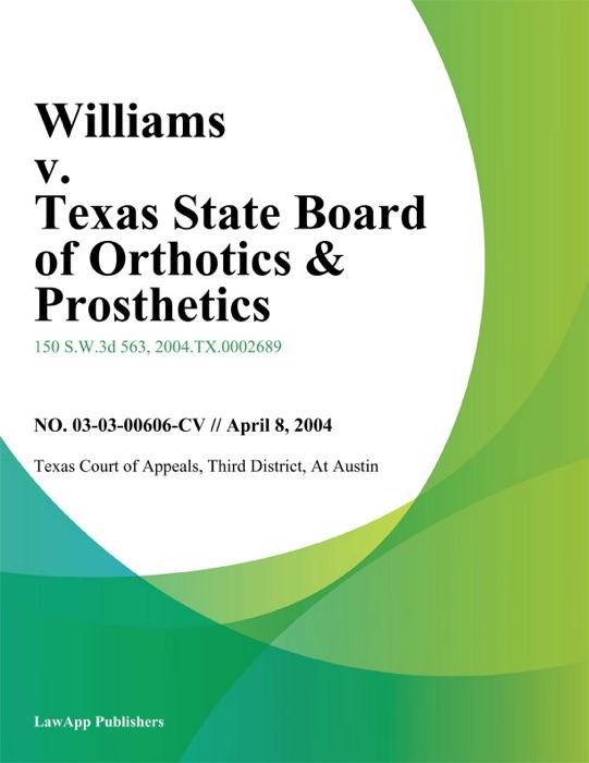 Williams v. Texas State Board of Orthotics & Prosthetics