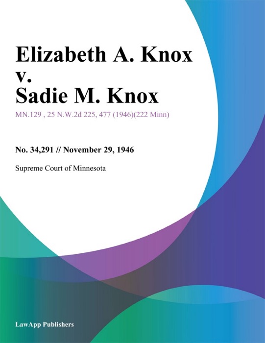 Elizabeth A. Knox v. Sadie M. Knox