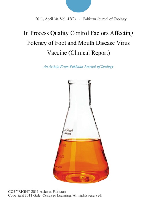 In Process Quality Control Factors Affecting Potency of Foot and Mouth Disease Virus Vaccine (Clinical Report)