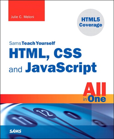 Sams Teach Yourself HTML CSS and JavaScript All in One