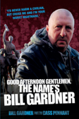 Good Afternoon, Gentlemen, The Name's Bill Gardner - Bill Gardner & Cass Pennant