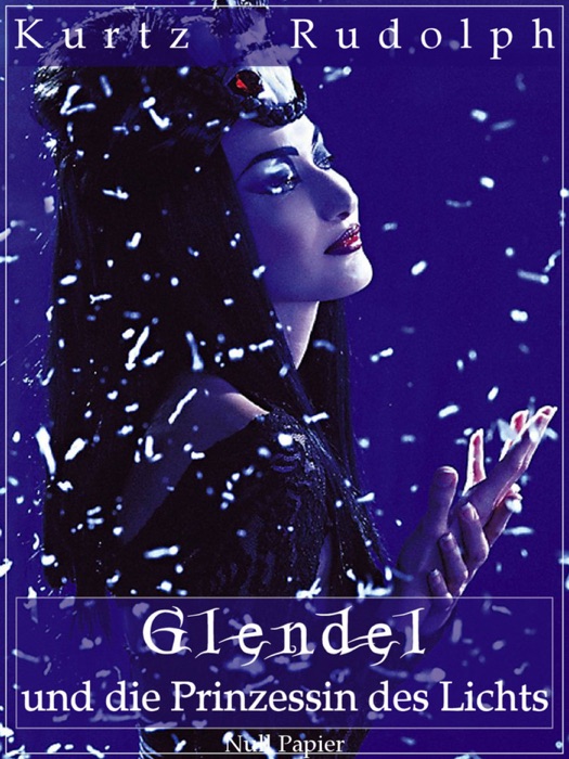 Glendel und die Prinzessin des Lichts