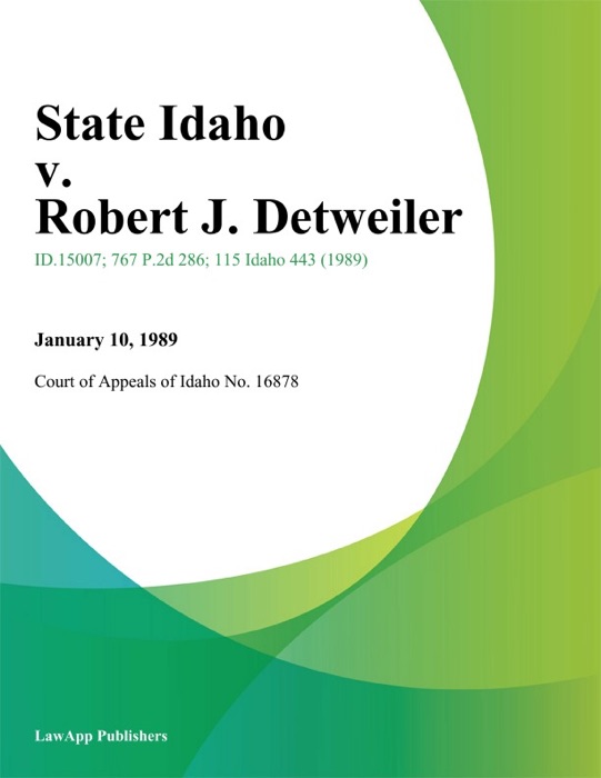 State Idaho v. Robert J. Detweiler