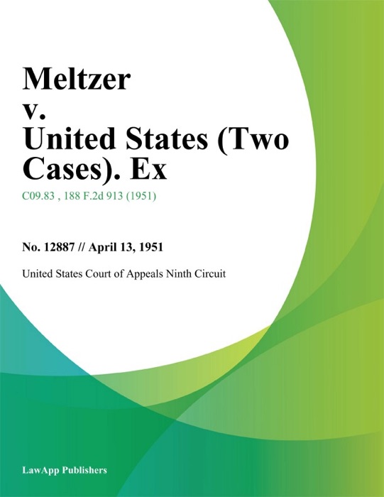 Meltzer v. United States (Two Cases). Ex