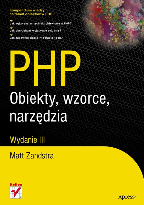 PHP. Obiekty, wzorce, narzędzia. Wydanie III