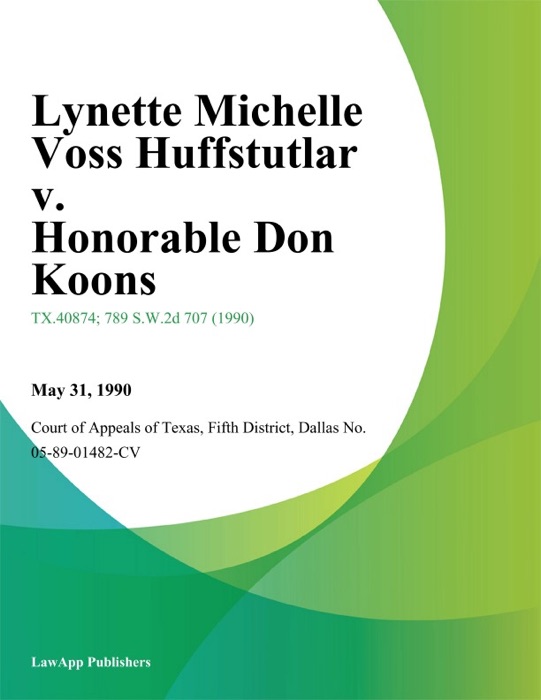 Lynette Michelle Voss Huffstutlar v. Honorable Don Koons