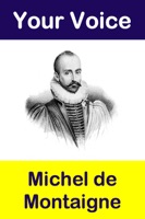 Your Voice Michel de Montaigne