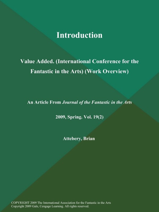 Introduction: Value Added (International Conference for the Fantastic in the Arts) (Work Overview)