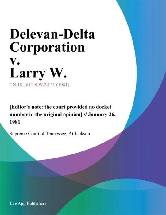 Delevan-Delta Corporation v. Larry W.