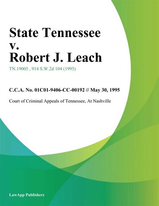 State Tennessee v. Robert J. Leach