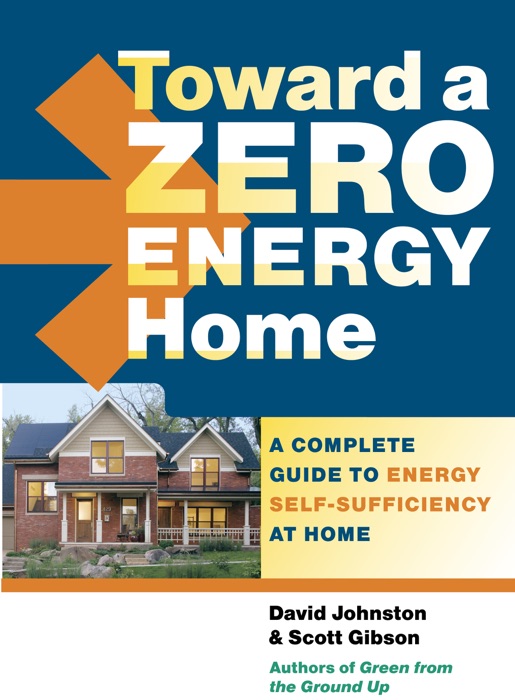 Toward a Zero Energy Home