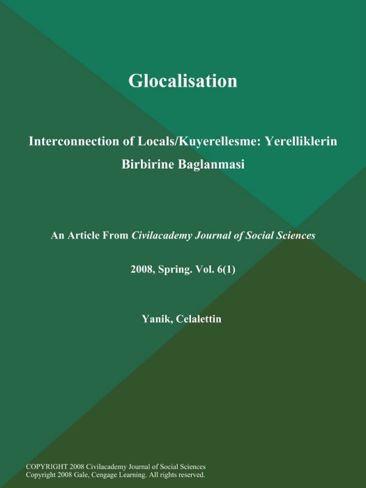 Glocalisation: Interconnection of Locals/Kuyerellesme: Yerelliklerin Birbirine Baglanmasi