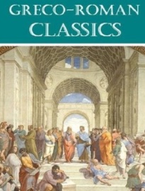 The Essential Greek and Roman Collection (27 books) - Plato, Virgil, Aeshylus, Sophocles, Homer & Ovid