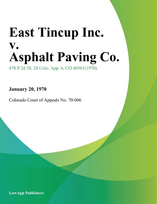 East Tincup Inc. v. Asphalt Paving Co.