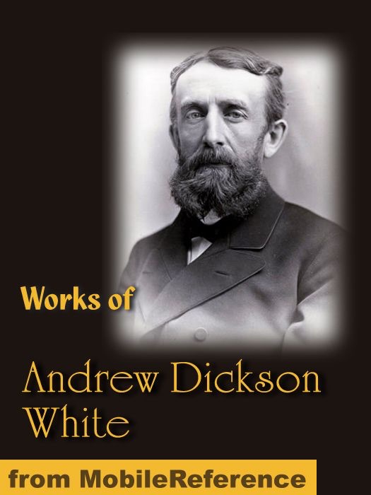 Works of Andrew Dickson White