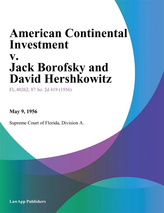 American Continental Investment v. Jack Borofsky and David Hershkowitz