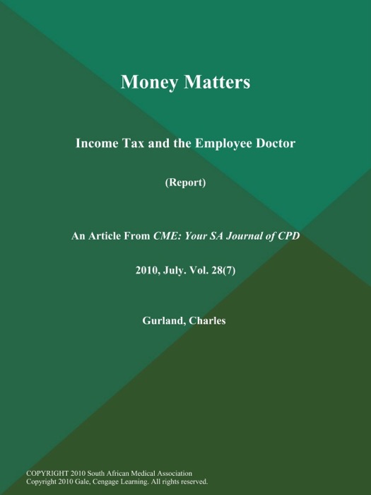 Money Matters: Income Tax and the Employee Doctor (Report)