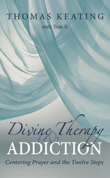Divine Therapy and Addiction