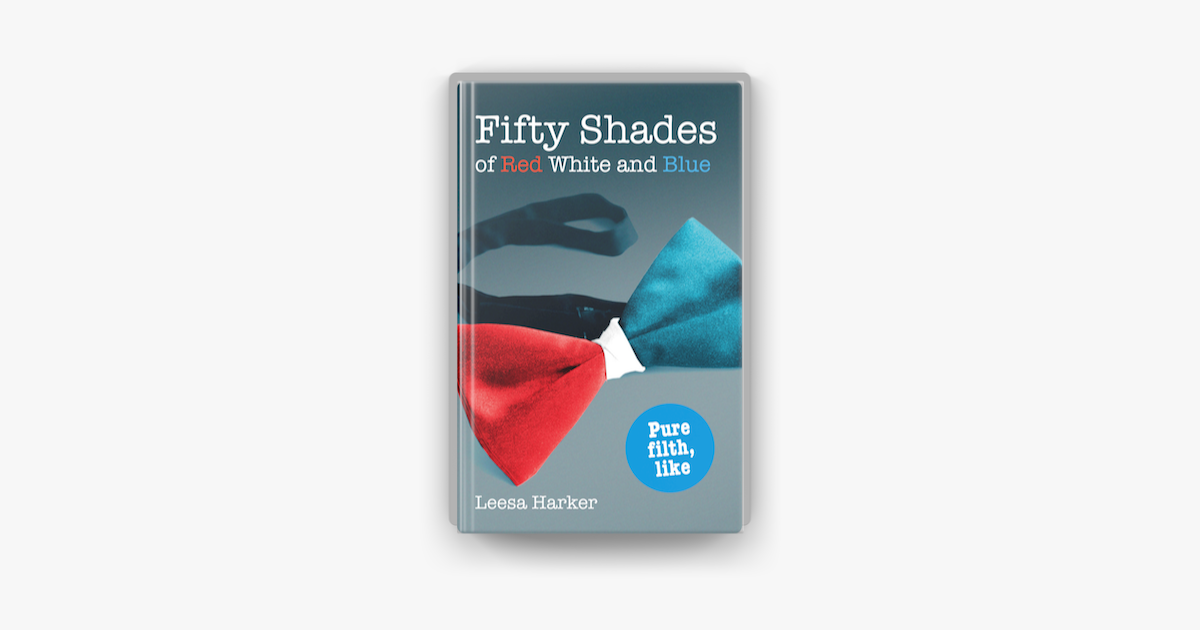 Fifty Shades Of Red White And Blue On Apple Books