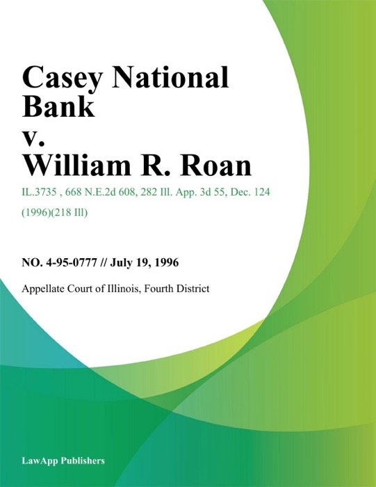 Casey National Bank v. William R. Roan