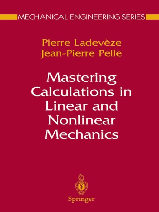 Mastering Calculations in Linear and Nonlinear Mechanics