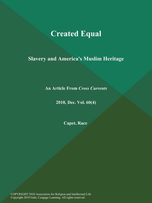 Created Equal: Slavery and America's Muslim Heritage