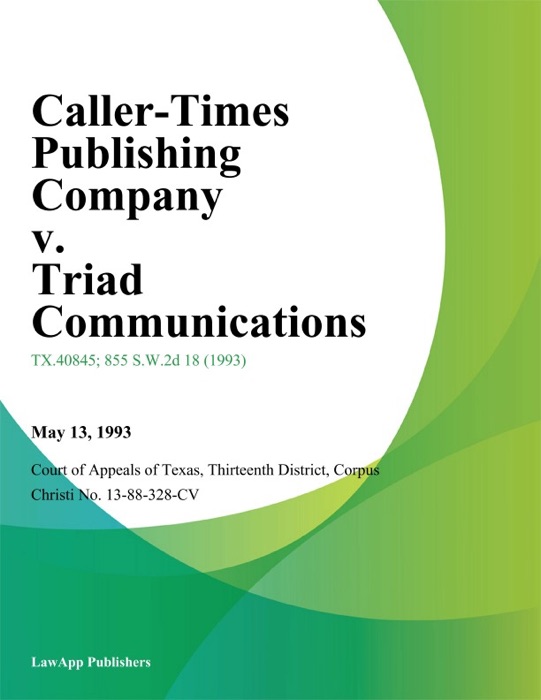 Caller-Times Publishing Company v. Triad Communications