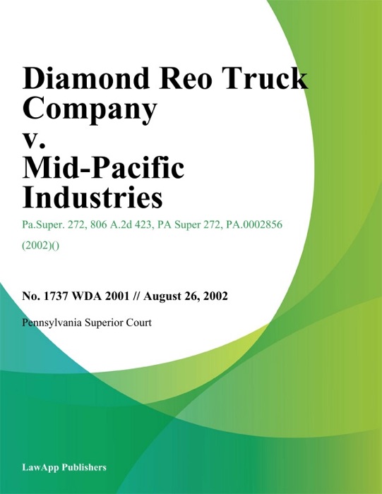 Diamond Reo Truck Company v. Mid-Pacific Industries