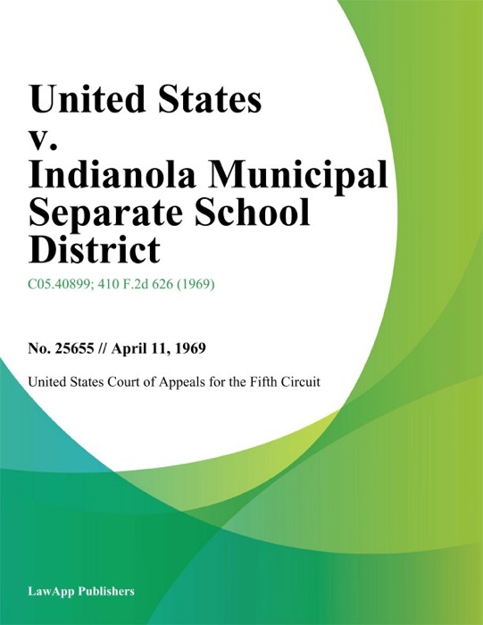 United States v. Indianola Municipal Separate School District