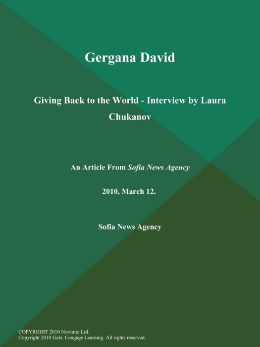 Gergana David: Giving Back to the World - Interview by Laura Chukanov