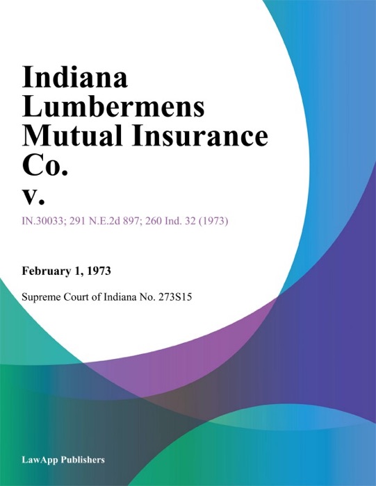 Indiana Lumbermens Mutual Insurance Co. V.
