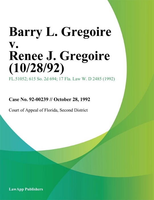 Barry L. Gregoire v. Renee J. Gregoire