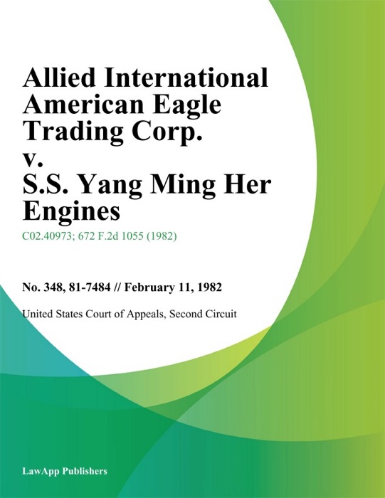 Allied International American Eagle Trading Corp. v. S.S. Yang Ming Her Engines
