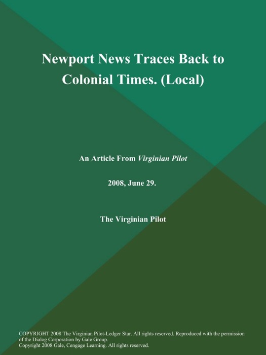 Newport News Traces Back to Colonial Times (Local)