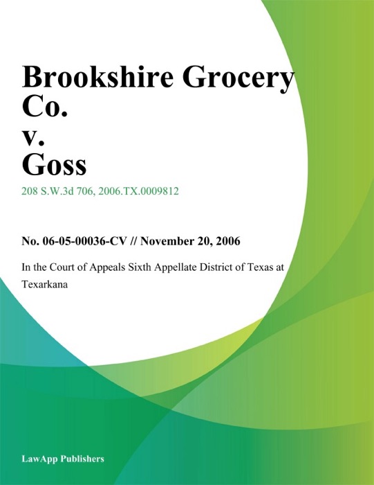 Brookshire Grocery Co. v. Goss