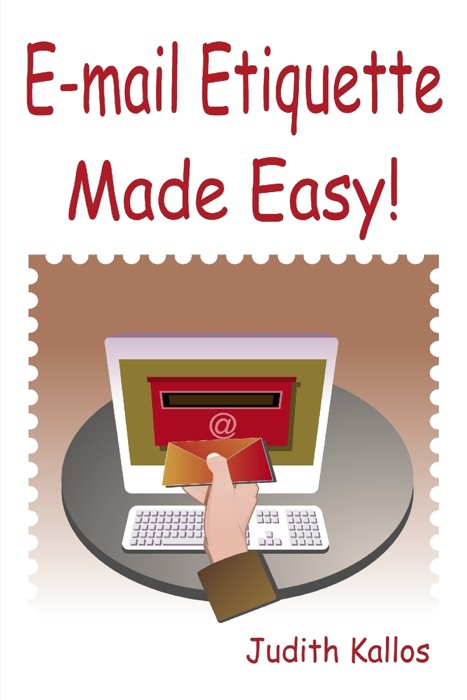 E-mail Etiquette Made Easy