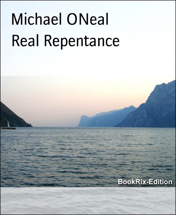 Real Repentance