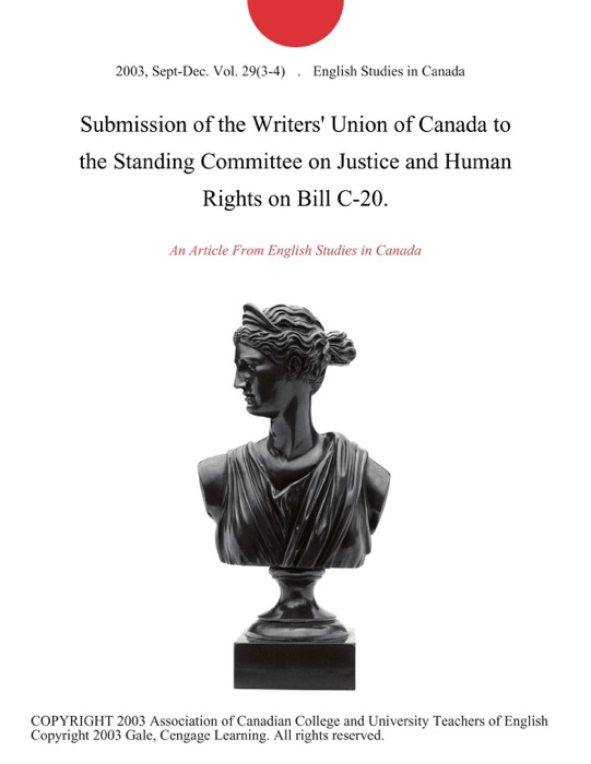 Submission of the Writers' Union of Canada to the Standing Committee on Justice and Human Rights on Bill C-20.