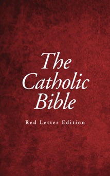 The Catholic Bible - Catholic Church