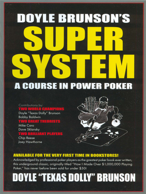 Read & Download Doyle Brunson's Super System Book by Brunson Online