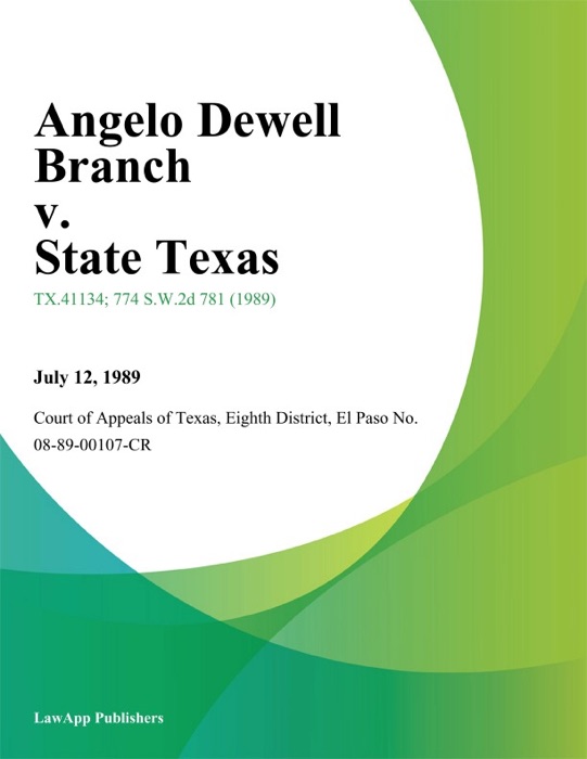 Angelo Dewell Branch v. State Texas