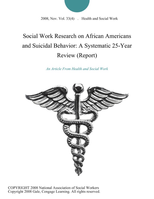 Social Work Research on African Americans and Suicidal Behavior: A Systematic 25-Year Review (Report)