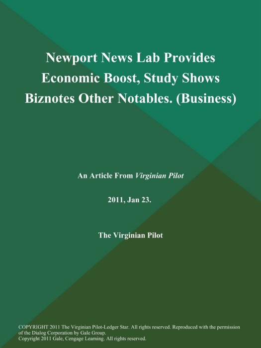 Newport News Lab Provides Economic Boost, Study Shows Biznotes Other Notables (Business)