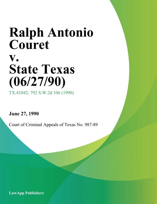 Ralph Antonio Couret v. State Texas