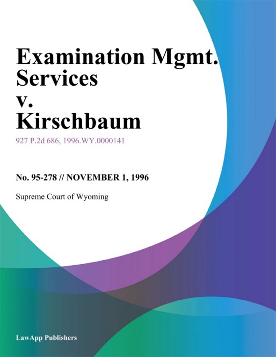 Examination Mgmt. Services V. Kirschbaum