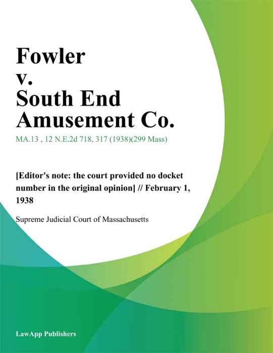 Fowler v. South End Amusement Co.