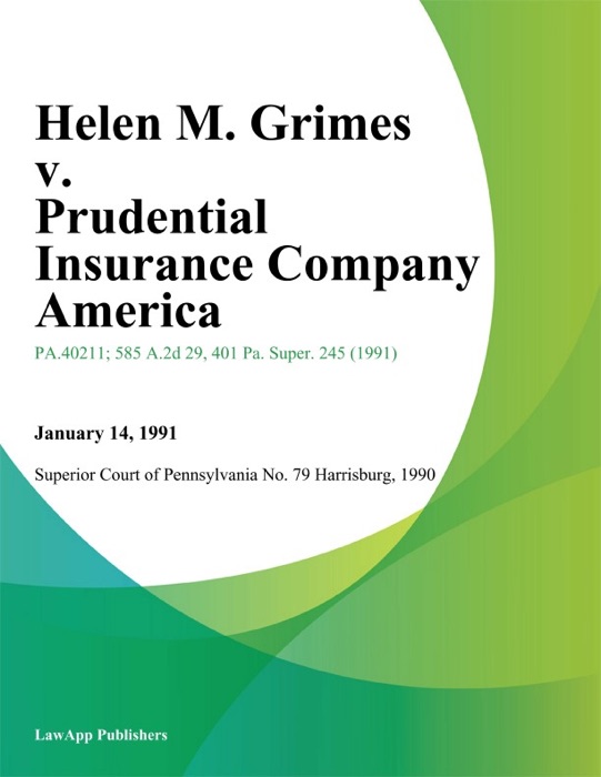Helen M. Grimes v. Prudential Insurance Company America