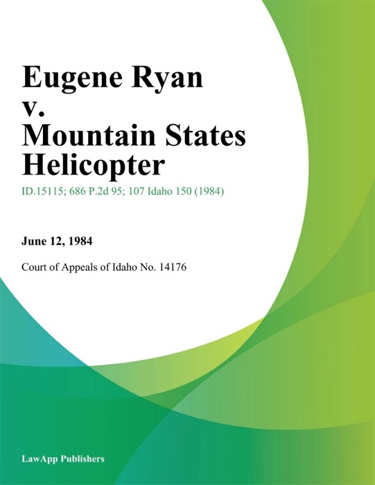 Eugene Ryan v. Mountain States Helicopter